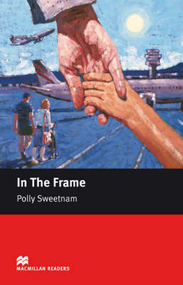 Macmillan Readers In the Frame Starter Without CD - Polly Sweetnam