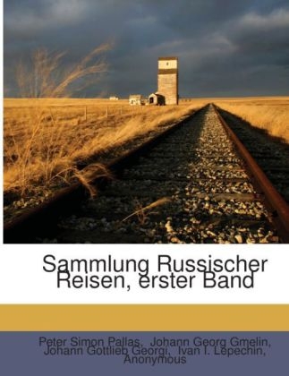 Sammlung Russischer Reisen, erster Band - Peter Simon Pallas