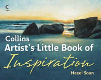 Collins Artist's Little Book of Inspiration - Hazel Soan