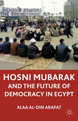 The Mubarak Leadership and Future of Democracy in Egypt - A. Arafat