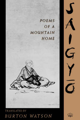 Poems of a Mountain Home - Saigyo