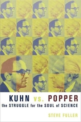Kuhn vs. Popper - Steve Fuller