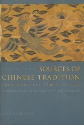 Sources of Chinese Tradition - Wm. Theodore de Bary; Irene Bloom