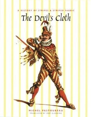 The Devil's Cloth - Michel Pastoureau