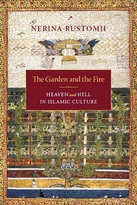 The Garden and the Fire - Nerina Professor Rustomji