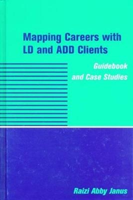 Mapping Careers with LD and ADD Clients - Raizi Abby Janus
