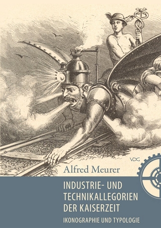 Industrie-und Technikallegorien der Kaiserzeit - Alfred Meurer