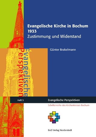 Evangelische Kirche in Bochum 1933 - Günter Brakelmann; Arno Lohmann