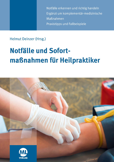 Notfälle und Sofortmaßnahmen für Heilpraktiker - Helmut Deinzer