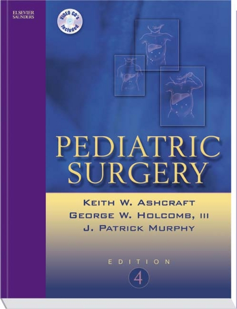 Pediatric Surgery - Keith W. Ashcraft, George W. Holcomb, J. Patrick Murphy