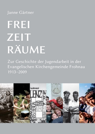 Frei · Zeit · Räume - Janne Gärtner; Gemeindekirchenrat der Evangelischen Kirchengemeinde Frohnau