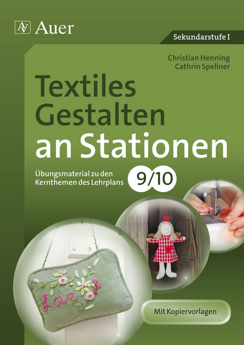 Textiles Gestalten an Stationen 9-10 - Christian Henning, Cathrin Spellner