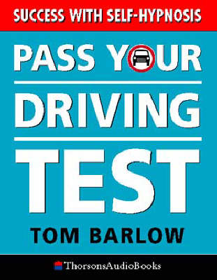 Passing Your Driving Test With Self-Hypnosis - Tom Barlow