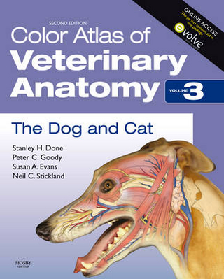 Color Atlas of Veterinary Anatomy, Volume 3, The Dog and Cat - Stanley H. Done; Peter C. Goody; Susan A. Evans; Neil C. Stickland
