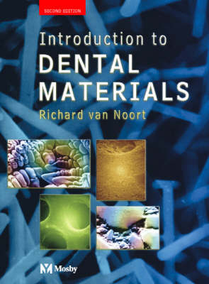 An Introduction to Dental Materials - Richard Van Noort
