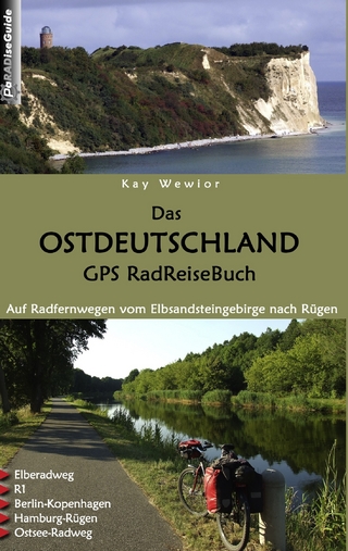 Das Ostdeutschland GPS RadReiseBuch - Kay Wewior