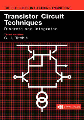 Transistor Circuit Techniques - Gordon J. Ritchie