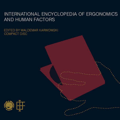 International Encyclopedia of Ergonomics and Human Factors - 