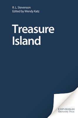 Treasure Island - Robert Louis Stevenson; Wendy Roberta Katz