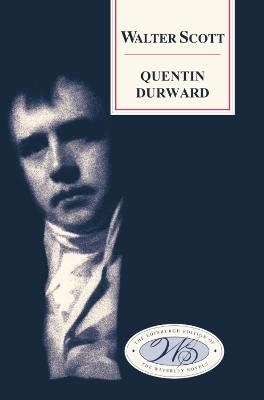 Quentin Durward - Sir Walter Scott; J. H. Alexander; G.A.M. Wood