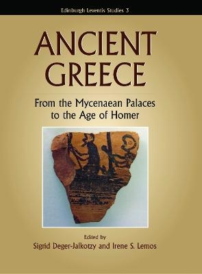 Ancient Greece - Sigrid Deger-Jalkotzy; Dr Irene Lemos