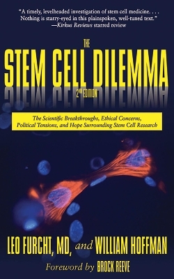 The Stem Cell Dilemma - Leo Furcht; William Hoffman
