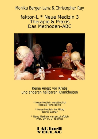 faktor-L * Neue Medizin 3  * Das Methoden ABC - Monika Berger-Lenz; Christopher Ray; Nicolas René Barro