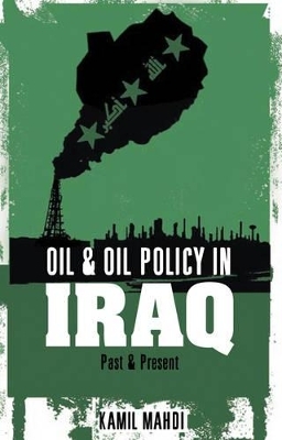 Oil and Oil Policy in Iraq - Kamil Mahdi