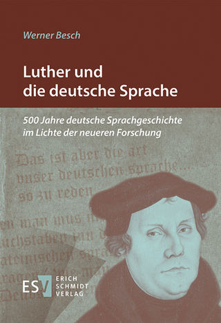 Luther und die deutsche Sprache - Werner Besch