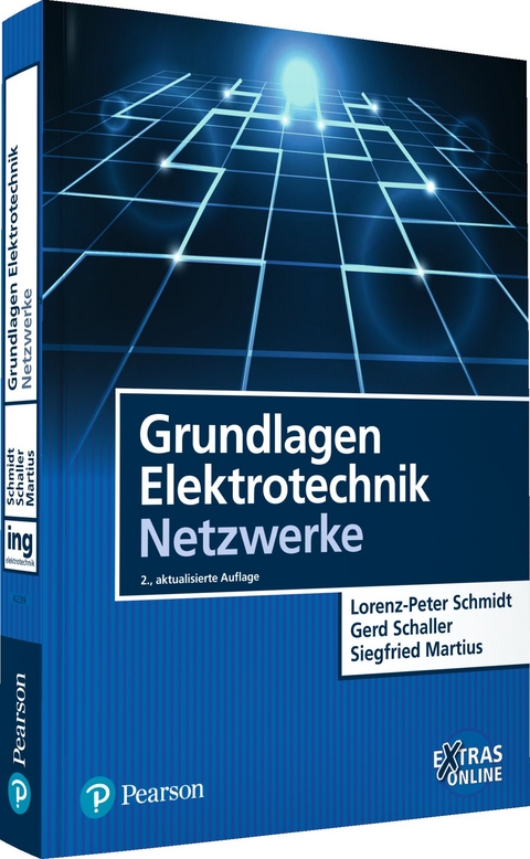Grundlagen Elektrotechnik - Netzwerke - Lorenz-Peter Schmidt, Gerd Schaller, Siegfried Martius