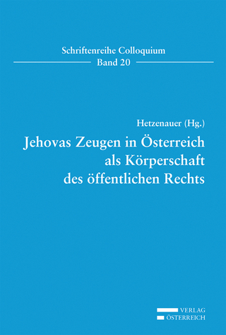 Jehovas Zeugen in Österreich als Körperschaft des öffentlichen Rechts - Walter Hetzenauer