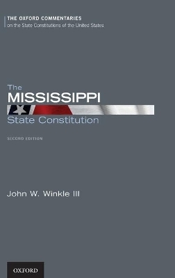 The Mississippi State Constitution - John W. Winkle III