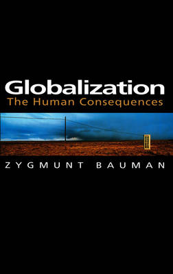 Globalization ? The Human Consequences - Z BAUMAN