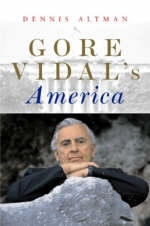 Gore Vidal's America - Dennis Altman