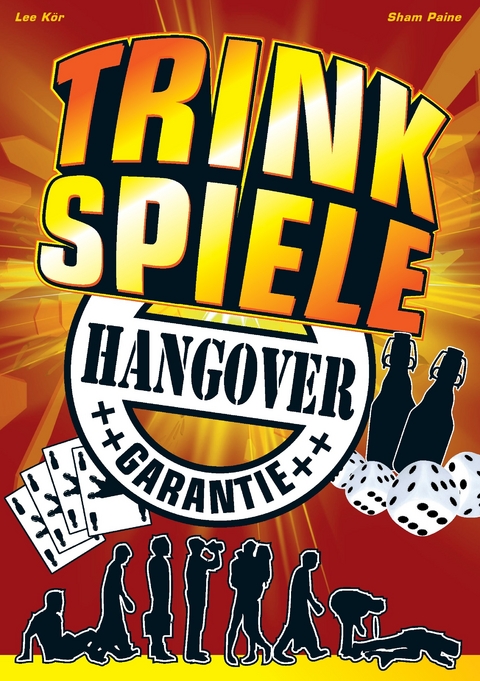 eBook: Trinkspiele mit Hangover Garantie von Lee Kör