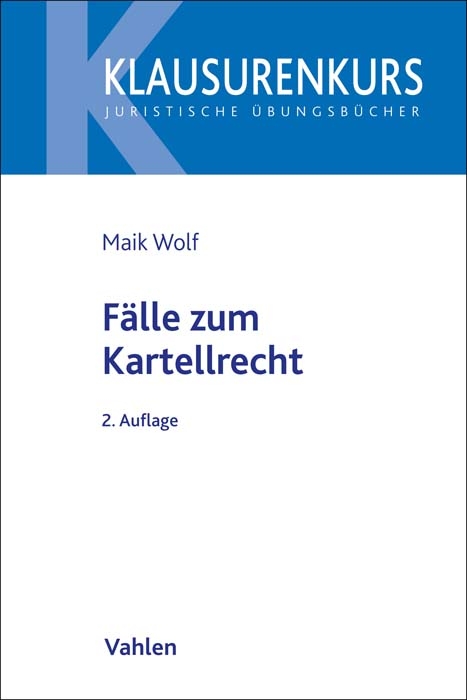 Kartellrecht in Fällen - Franz Jürgen Säcker, Maik Wolf