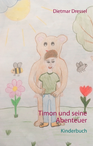 Timon und seine Abenteuer - Dietmar Dressel
