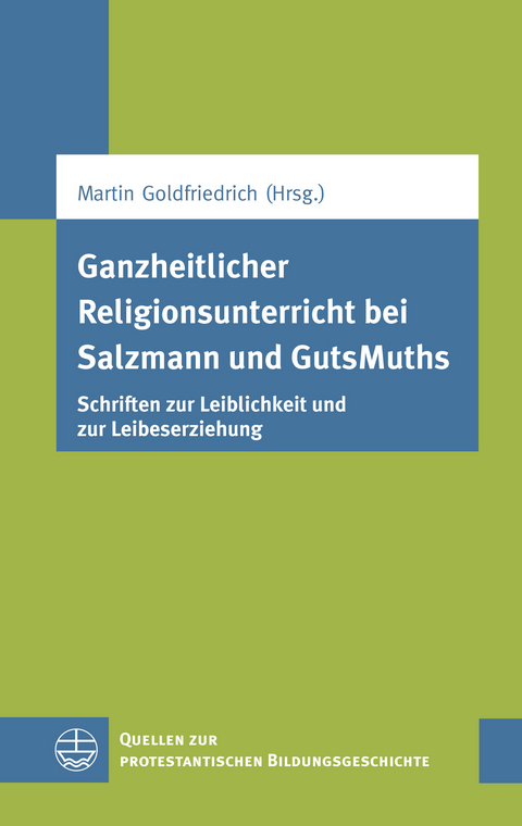 Ganzheitlicher Religionsunterricht bei Salzmann und GutsMuths - 
