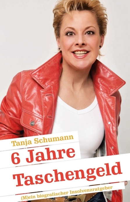 6 Jahre Taschengeld - Tanja Schumann, Dr. Eberhard Frohnecke
