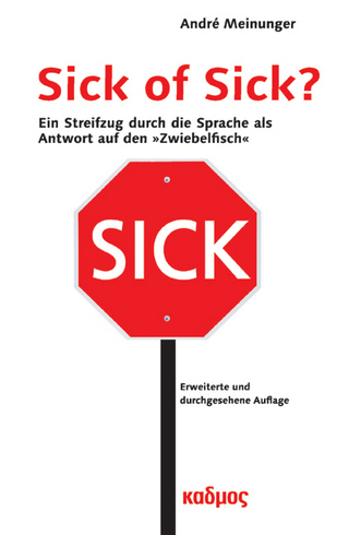 Sick of Sick? - André Meinunger