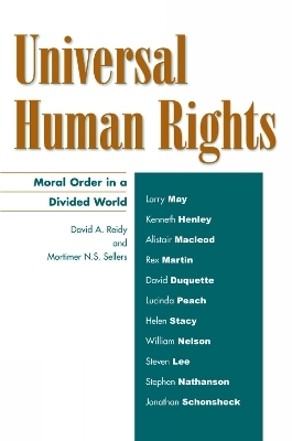 Universal Human Rights - David A. Reidy; Mortimer N. S. Sellers