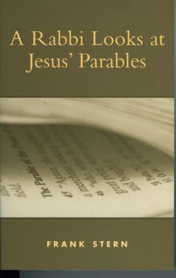 A Rabbi Looks at Jesus' Parables - Frank Stern