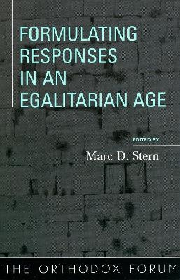 Formulating Responses in an Egalitarian Age - Marc D. Stern