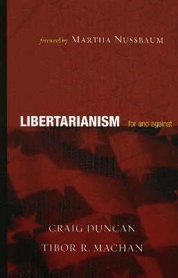 Libertarianism - Craig Duncan; Tibor R. Machan