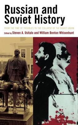 Russian and Soviet History - Steven A. Usitalo; William Benton Whisenhunt