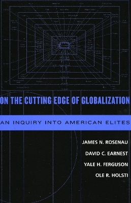 On the Cutting Edge of Globalization - James N. Rosenau; David C. Earnest; Yale Ferguson; Ole R. Holsti