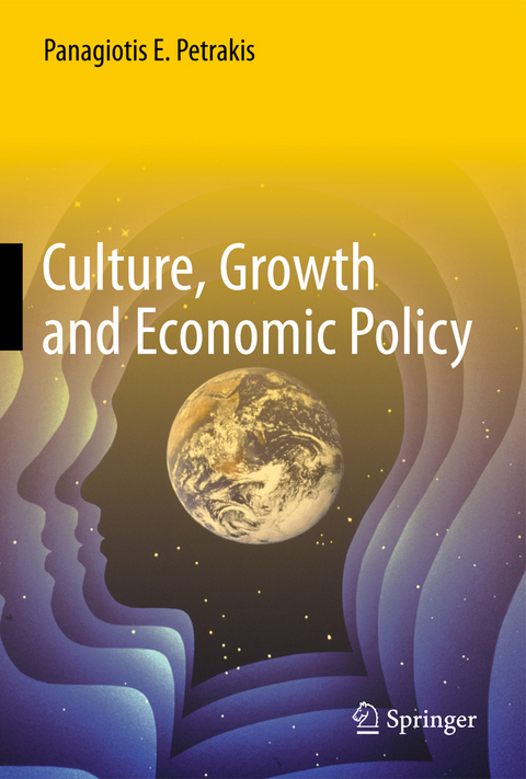 Culture, Growth and Economic Policy - Panagiotis E. Petrakis