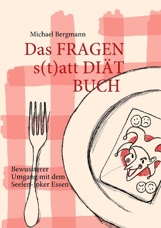 Das Fragen- statt Diät-Buch - Michael Bergmann