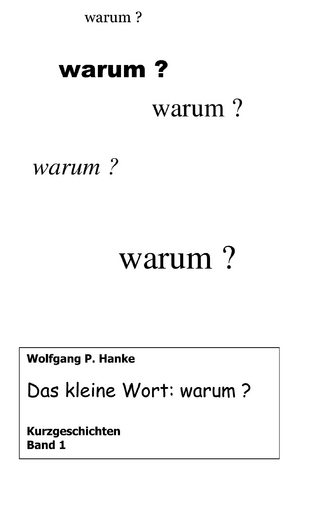 Das kleine Wort warum - Wolfgang P. Hanke