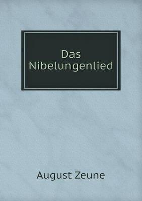 Das Nibelungenlied - August Zeune